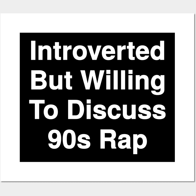 Willing To Discuss 90s Rap Wall Art by Riel